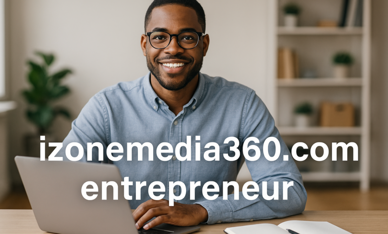 izonemedia360.com entrepreneur